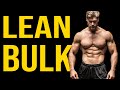 How to Lean Bulk Without Getting Fat | Beginner's Guide