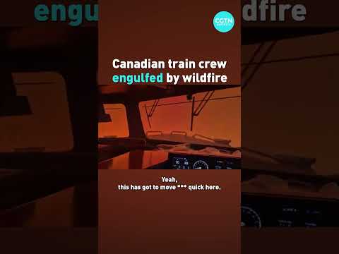 Canadian train crew engulfed by wildfire