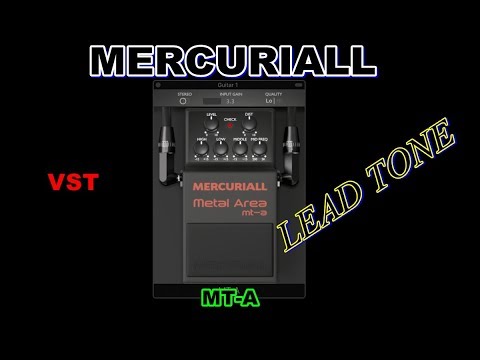 MERCURIALL  MT - A   -------- Vst -------- Lead Tone