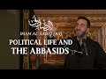 4 Imam Al Sadiq As Political Life And The Abbasids