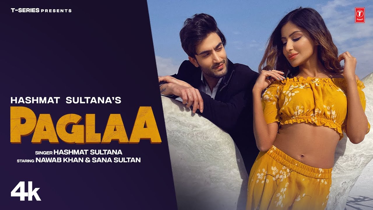 Paglaa Lyrics | Hashmat Sultana