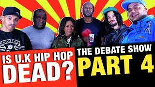 Itch FM Debate Show #1 - Is U.K Hip Hop Dead? Part 4