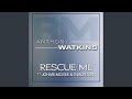 Rescue Me (feat. Johari McGee & D.Morton)