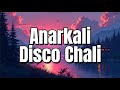 Mamta Sharma - Anarkali Disco Chali (Lyrics)