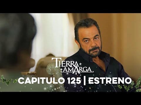 Tierra Amarga - Estreno 125