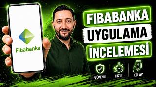 Fibabanka Uygulama İncelemesi