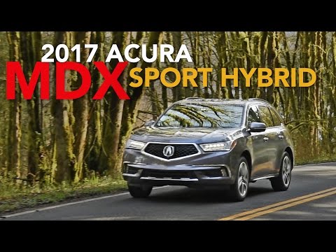 2017 Acura MDX Sport Hybrid Review - First Drive