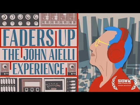 FADERS UP: The John Aielli Experience - (Film Trailer)