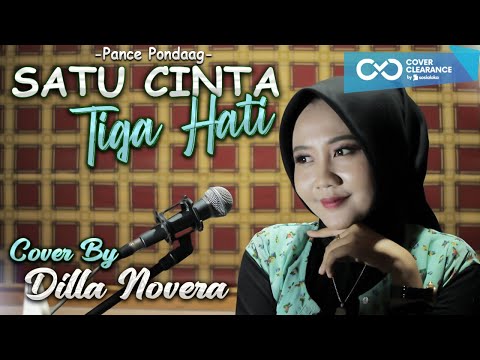 SATU CINTA TIGA HATI - PANCE PONDAAG COVER BY DILLA NOVERA