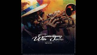 Download lagu Dzo 729 Something With Jazz No.2 mp3