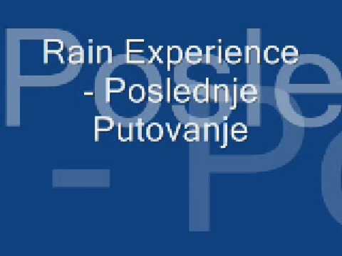 Rain Experience - Poslednje Putovanje (studijska ver.)