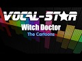 The Cartoons - Witch Doctor with Lyrics HD Vocal-Star Karaoke 4K