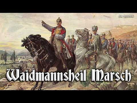 Waidmannsheil Marsch [German march]