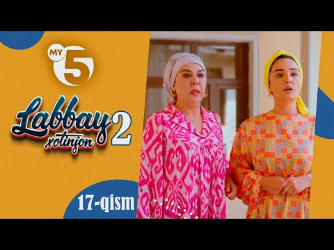 "Labbay, xotinjon 2" sitkom | 17-qism