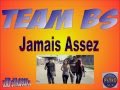 Team BS - Jamais Assez (Audio Officiel) 