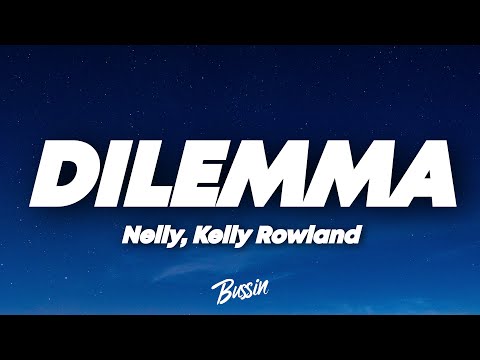 Nelly - Dilemma (Lyrics) ft. Kelly Rowland