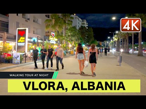 VLORA ALBANIA - WALKING TOUR AT NIGHT IN VLORA CITY, VLORE SHQIPERI [4K HDR]