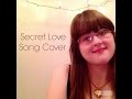 Secret Love Song- Little Mix Cover 