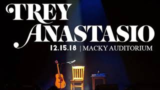 Trey Anastasio - 2018-12-15 - Macky Auditorium, Boulder, CO (Audio only)