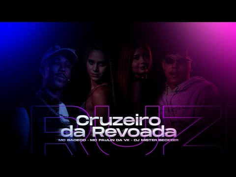Arrocha Cruzeiro da Revoada - Mc Badeco, Mc Paulin da VK e Dj Mister Beckeer (Vídeo Clipe Oficial)