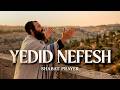 YEDID NEFESH - Beloved of the Soul | Mystical Kabbalah Love Prayer