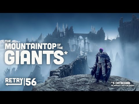 RETRY: Elden Ring | Ep. 56: The Mountaintop of the Giants*