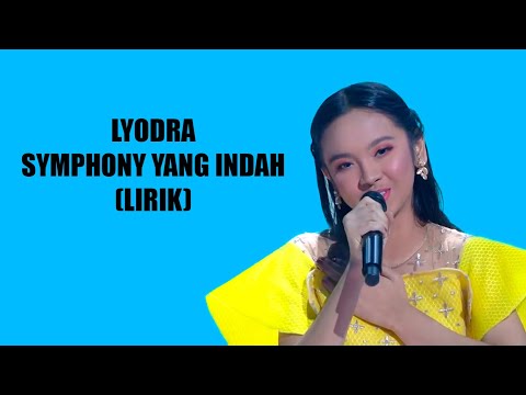 LYODRA - SYMPHONY YANG INDAH (LIRIK)