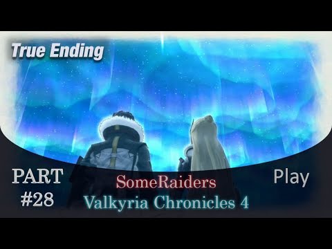 Valkyria Chronicles 4 Walkthrough - True Ending