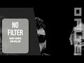 NO FILTER AUDIO SONG JIND DHILLON GARRY SANDHU SG TOP 10s