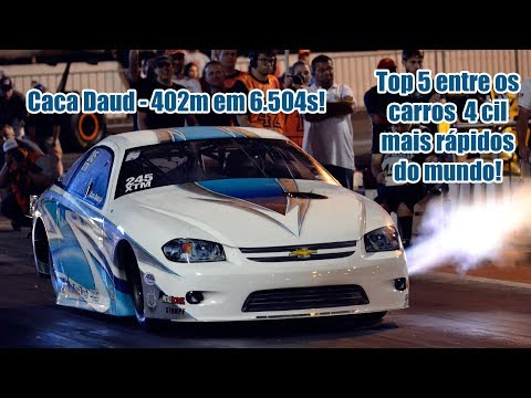 Caca Daud entre os 4 cil mais rápidos do mundo! 402m em 6.5s!