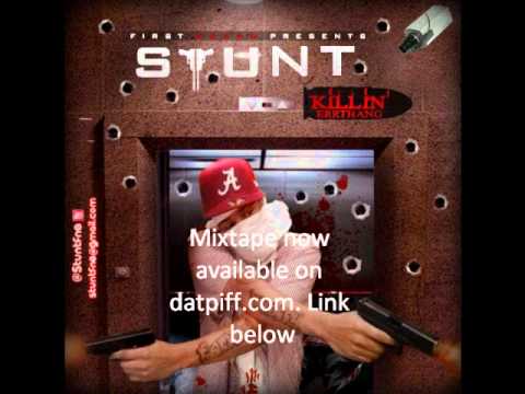 Stunt feat. Jay Mays - Put It In Ya Life (Killin' Errthang)