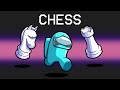 Chess Mod in Among Us