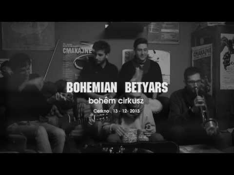 Bohemian Betyárs - Bohém circusz (acoustic & live @ C.M.A.K. Cerkno)