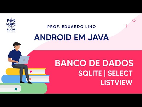 Banco de Dados SQLite - Select | ListView | Android Studio | Java