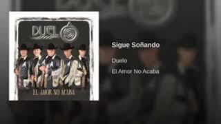 Duelo Sigue Soñando