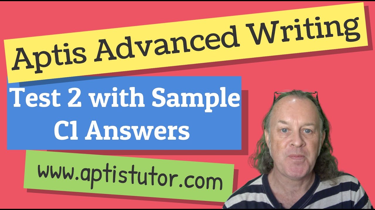 Aptis ESOL Advanced Writing Test 2 with Sample C1 Answers /Advanced Writing con Respuestas Modelo C1