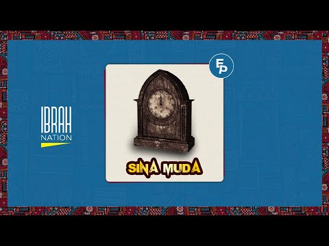 Ibrah Nation - Sina Muda (Addicted EP)