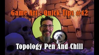 Quick Tip #42 : Topology Pen And Chill