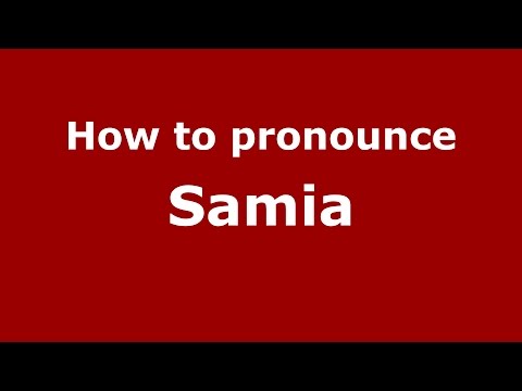 How to pronounce Samia