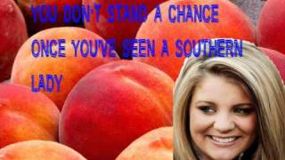 Lauren Alaina- Georgia Peaches + Lyrics On Screen