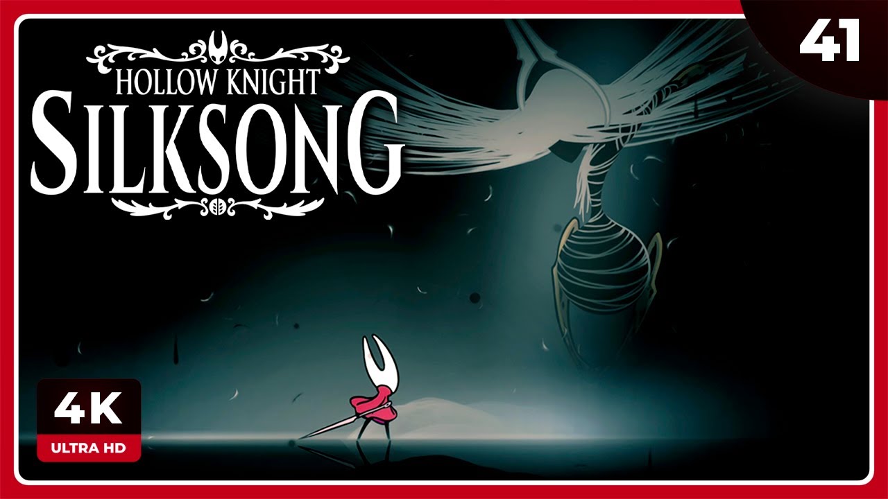 Silksong #41 | EL FINAL DE TODO | HOLLOW KNIGHT: SILKSONG Gameplay Español