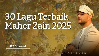 Download lagu 30 Lagu Terbaik Maher Zain 2025 | Full Album Terbaru & Terpopuler Sepanjang Masa mp3