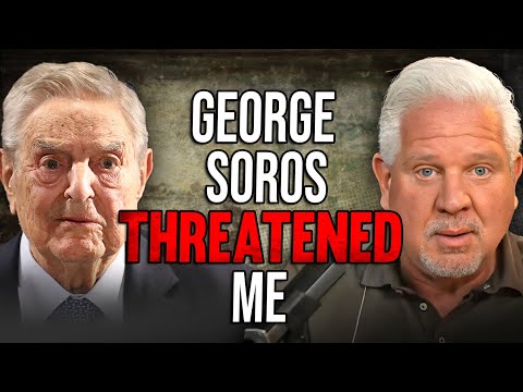 George Soros’ CRYPTIC threat to Glenn Beck now makes sense