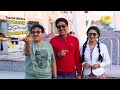 Gokuldham Residents Finally Meet The Trip Sponsorer Taarak Mehta Ka Ooltah Chashmah