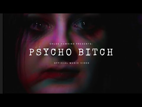 Psycho Bitch - Chloe Hawkins
