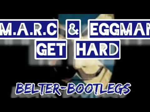 M.A.R.C & EGGMAN  GET HARD 🔥🔥🔥🔥🔥🔥🔥🔥🔥🔥🔥🔥🔥