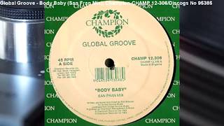 Global Groove - Body Baby (San Fran Mix) (1993)