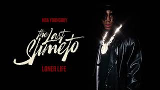NBA Youngboy - Loner Life [Official Audio]