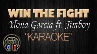 WIN THE FIGHT - Ylona ft. Jimboy (KARAOKE) Original Key