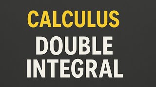 (DLICDI) Double integral